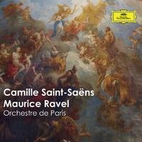 Camille Saint-Saëns & Maurice Ravel: Orchestre de Paris