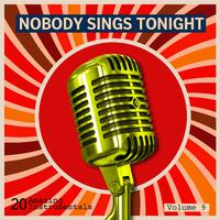 Nobody Sings Tonight: Great Instrumentals Vol. 9