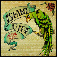 Island Vibe Festival (Episode 8)