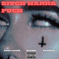 ***** WANNA **** (feat. Reed Locke & RAWMAN)