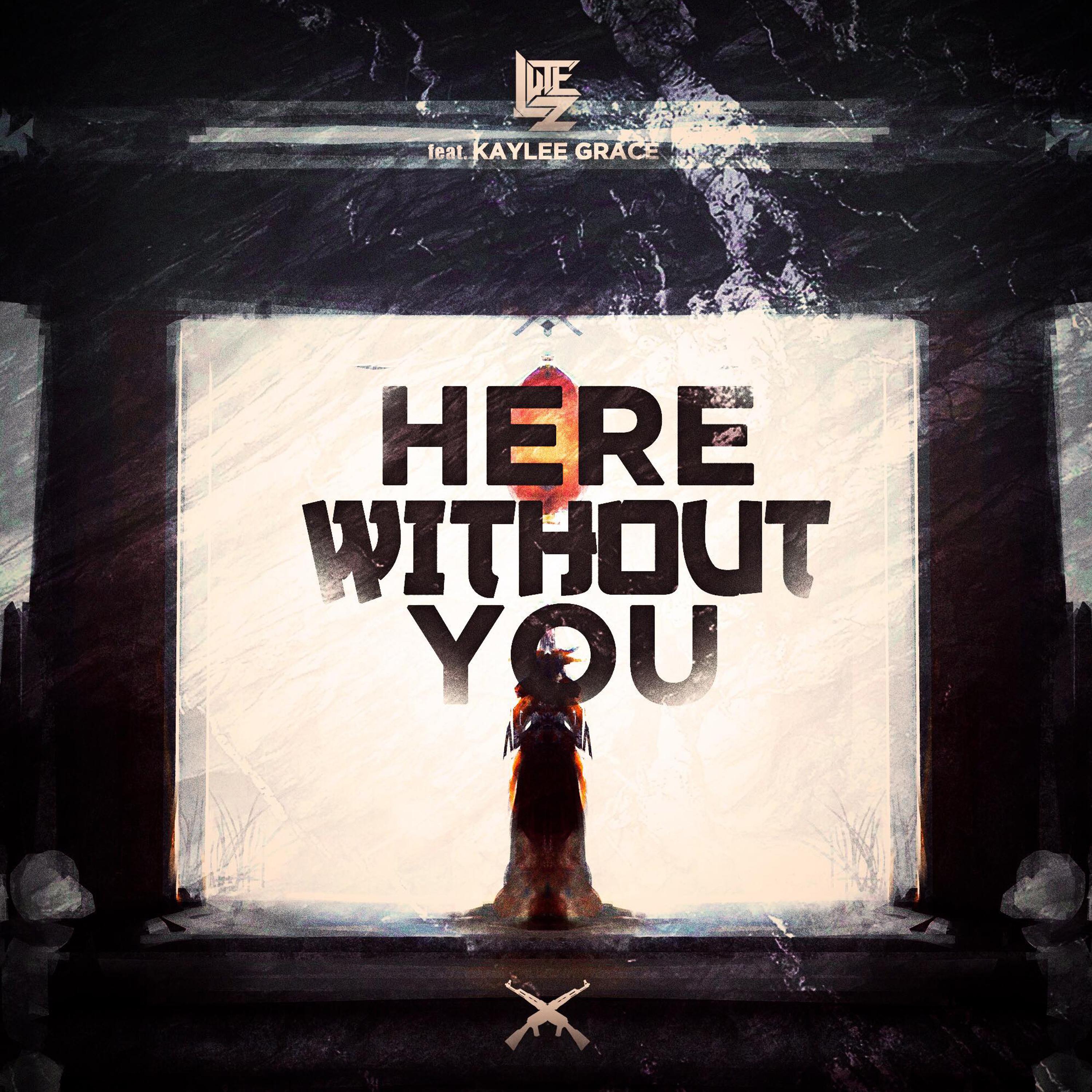here without you