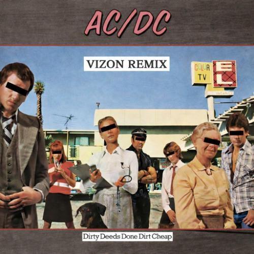 Dirty Deeds (VIZON Remix)