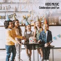 Kids Music: Celebration and Fun