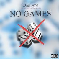 No Games (feat. LebaneseTweety)