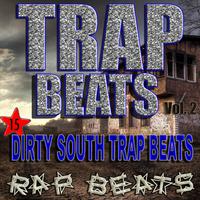 Trap Beats Dirty South Rap Instrumentals for Demos, Vol. 2