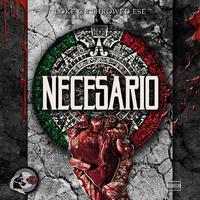 Necesario (feat. Throwed Ese)