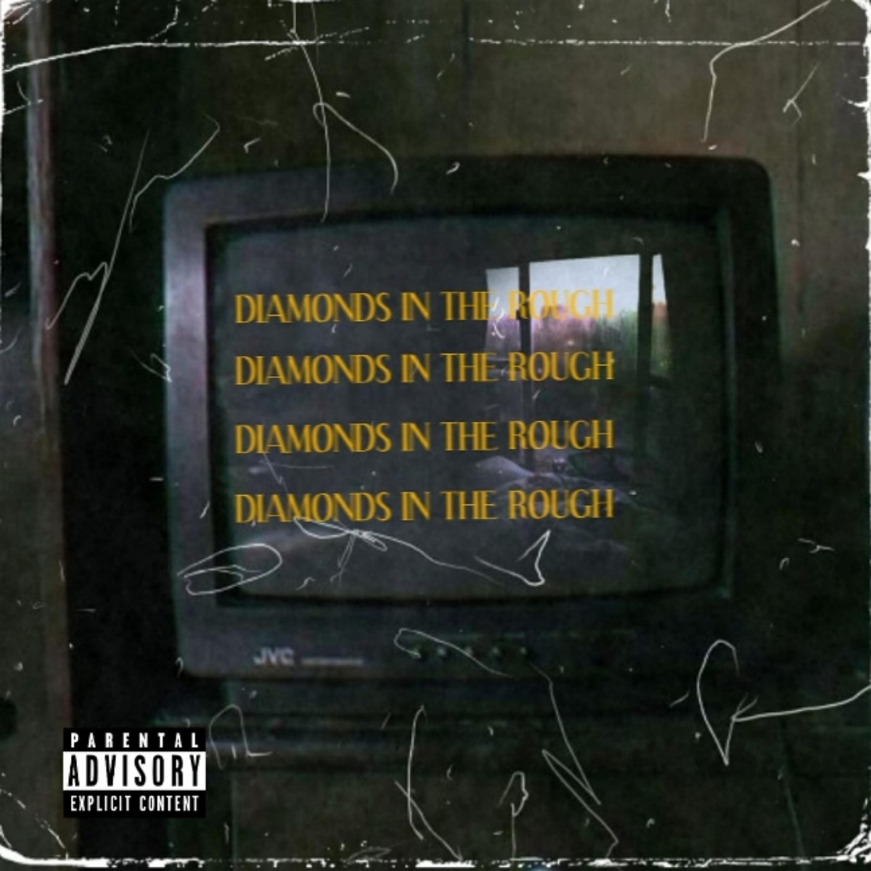 DIAMONDS IN DA ROUGH (feat. Sosa77)