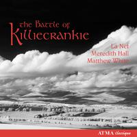 Vocal Music - MUNRO, A. / OSWALD, J. / MOORE, H. / GOW, N. (The Battle of Killiecrankie - Love and War Songs in Free Scotland)