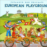 Putumayo Kids Presents: European Playground