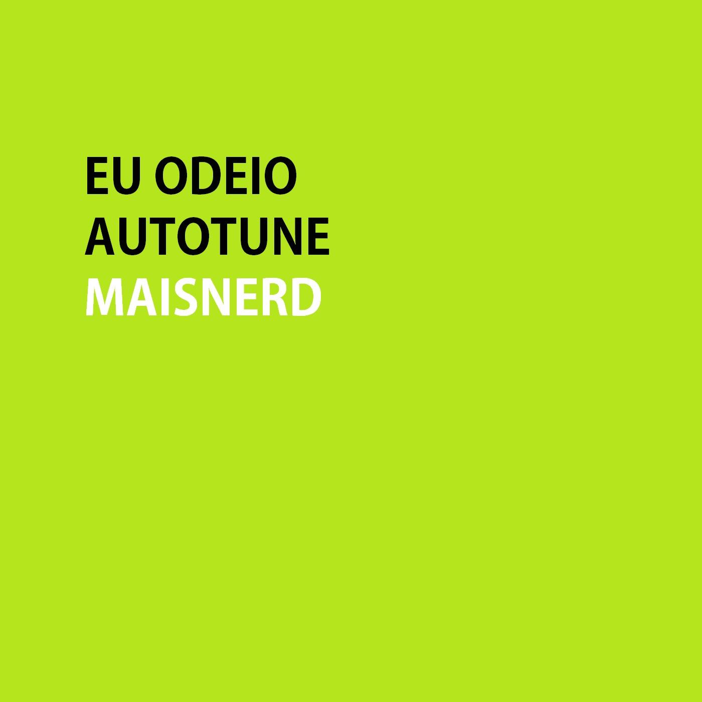 Eu Odeio Autotune
