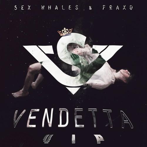 Vendetta (*** Whales VIP)