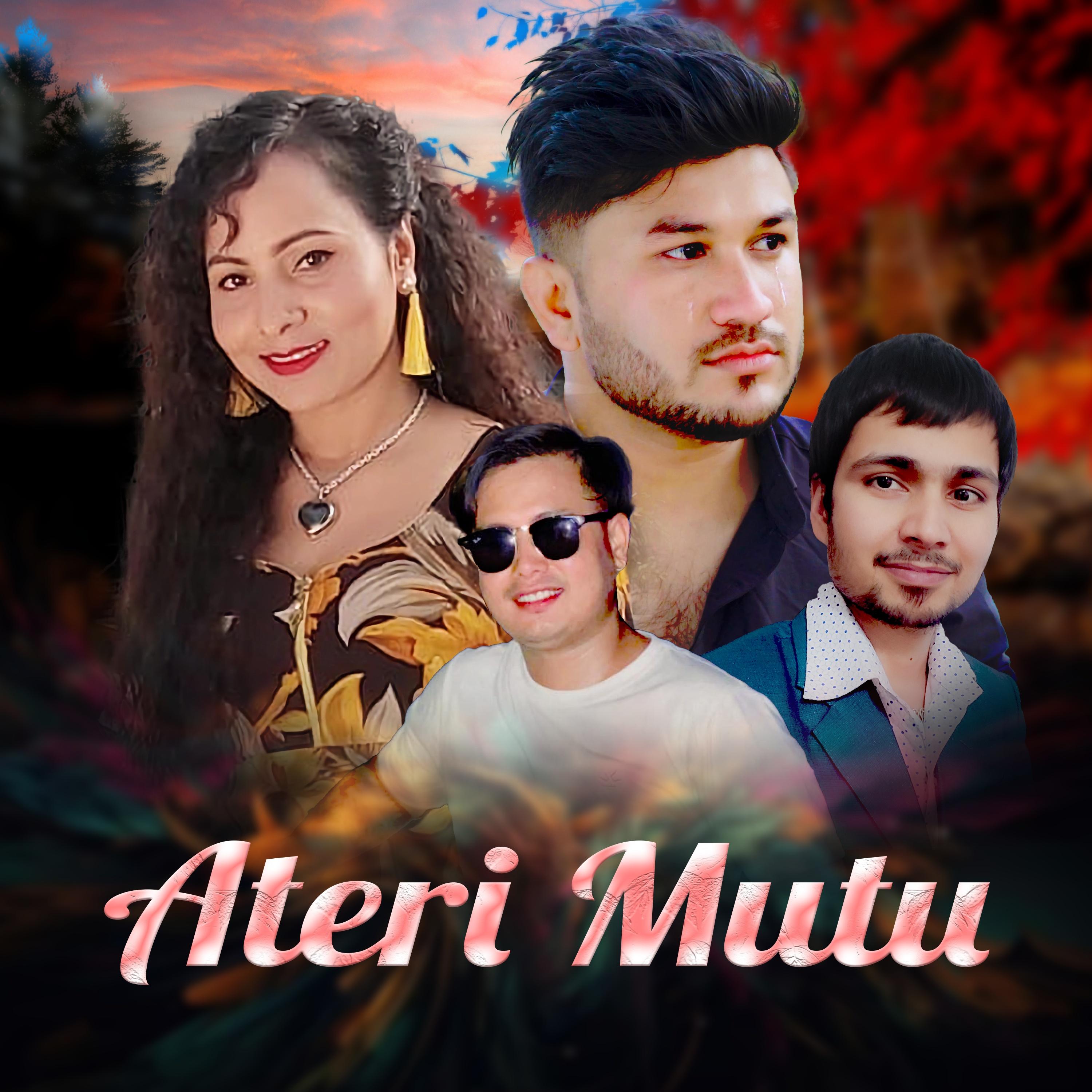ateri mutu歌手：narayan bhattarai / deepika jenie发行时间