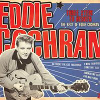 Three Steps to Heaven - The Best of Eddie Cochran