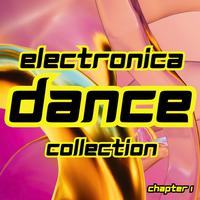 Electronica Dance Collection (Chapter One)