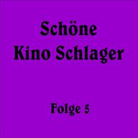 Schöne Kino Schlager Folge 5