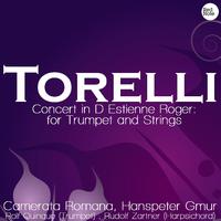 Torelli: Concert in D Estienne Roger: for Trumpet and Strings