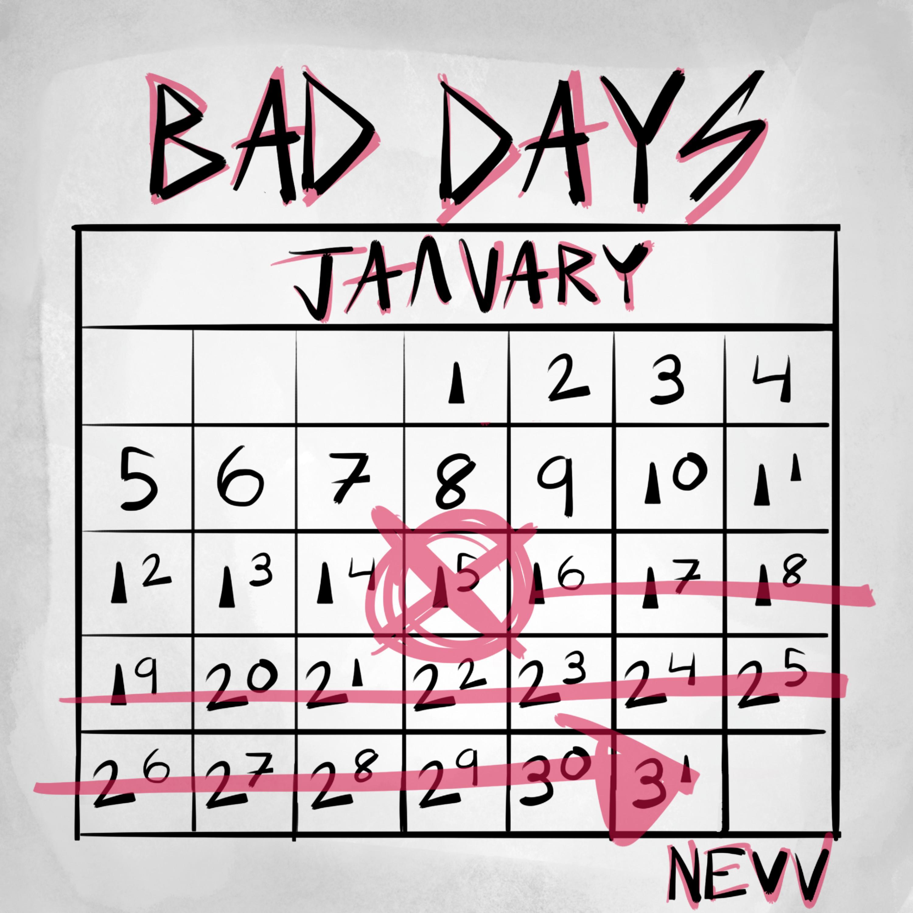 Bad Days