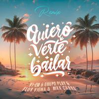 Quiero Verte Bailar (Remix)