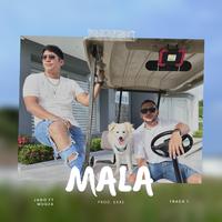 MALA (feat. Mdoza & exxe)