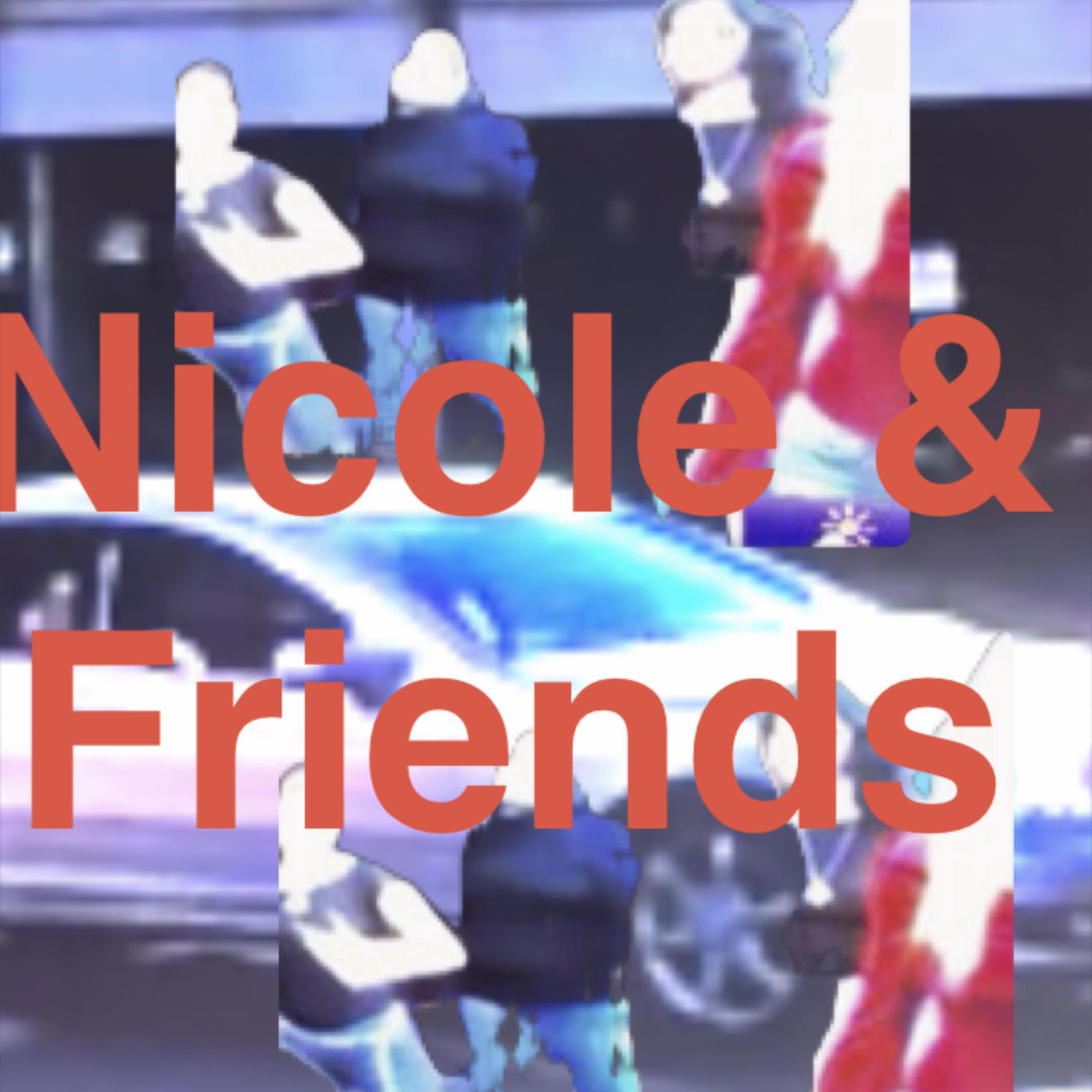 Nicole and Friends