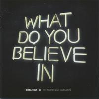 What Do You Believe In