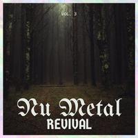 Nu Metal Revival, Vol. 03