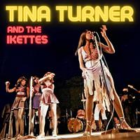 Tina Turner & The Ikettes