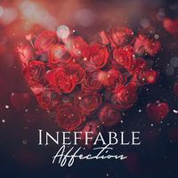 Ineffable Affection: Romantic Jazz to Make Your Valentine's Day Even More Memorable and Meaningful