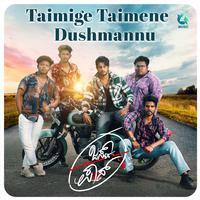 Taimige Taimene Dushmannu (From 