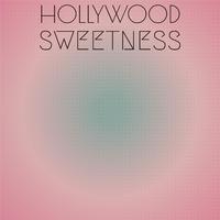 Hollywood Sweetness