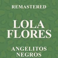 Angelitos negros (Remastered)