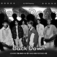 Back Down [cover:P1Harmony]