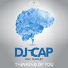 DJ Cap - Thinking of You (Timster Remix)