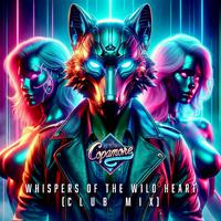 Whispers of the Wild Heart (Club Mix)
