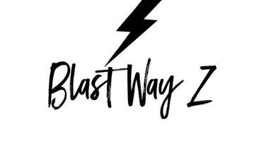 Blast Way Z