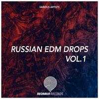 Russian EDM Drops Vol.1