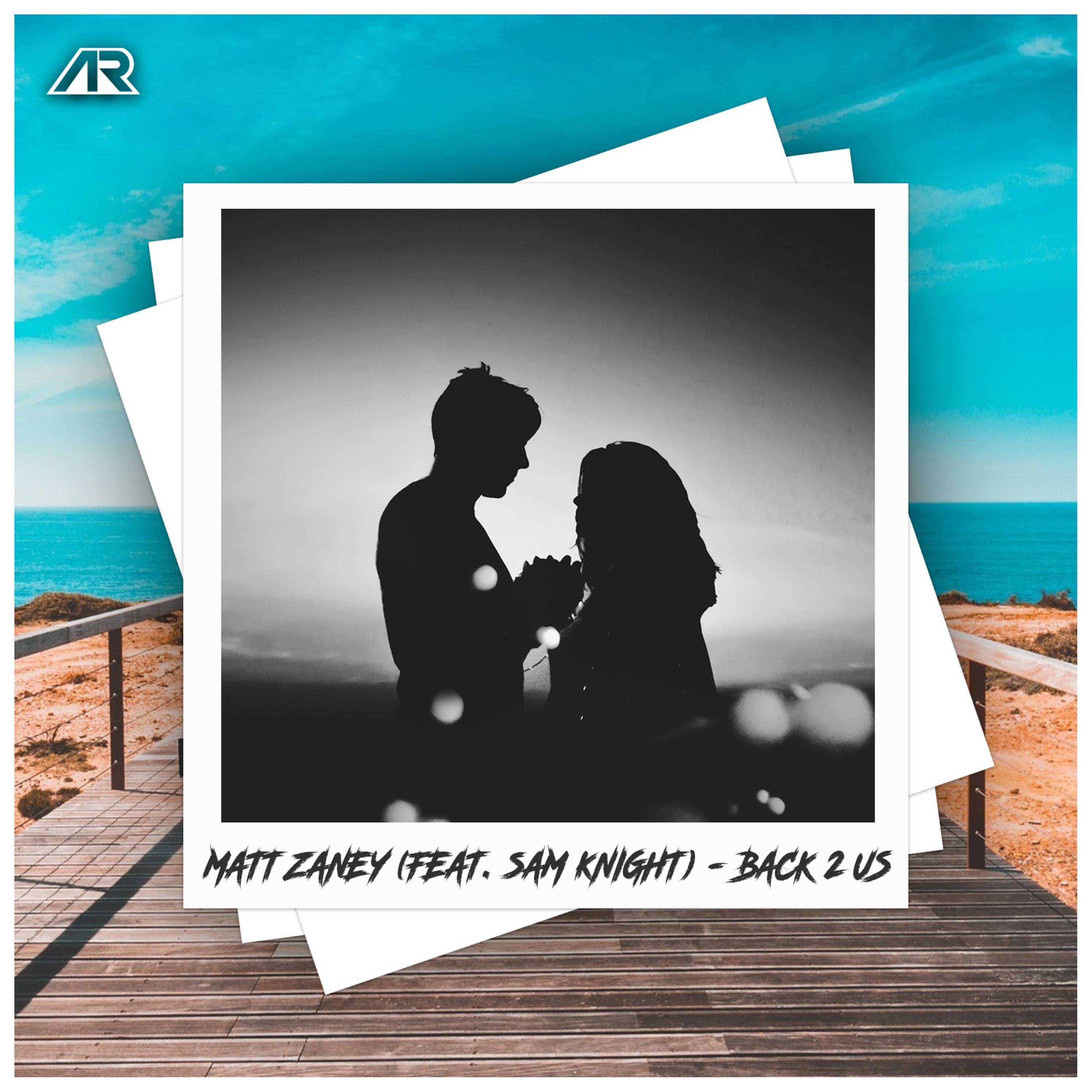 Back 2 Us (feat. Sam Knight)