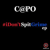 #iDontSpitGrime