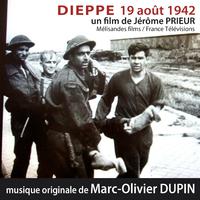 Dieppe 19 août 1942 (Musique originale du film de Jérôme Prieur)