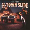 Josh Vietti - H-Town Slide