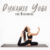 Dynamic Yoga for Beginners