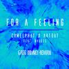 Greg Downey - For A Feeling (Greg Downey Rework)