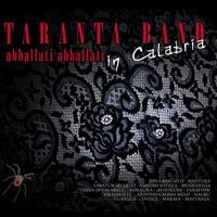 Taranta band: Abballati abballati (In calabria)