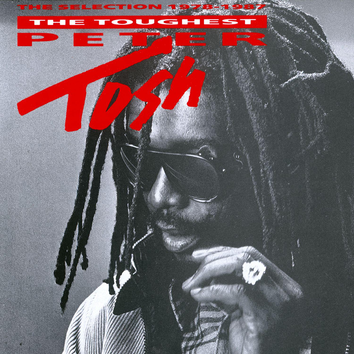  Discover the Timeless Classics: Peter Tosh - The Best of Peter Tosh Songs