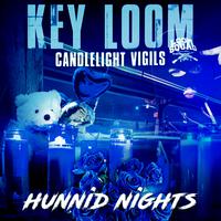 Candlelight Vigils: Hunnid Nights