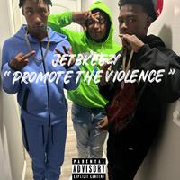 Promote the violence