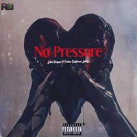 No Pressure (feat. K-Fisher & Cadence Jelani)