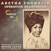 Operation Heartbreak and More from Aretha Franklin (Remastered 2023)