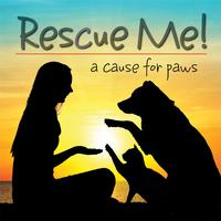 Rescue Me!: A Cause for Paws