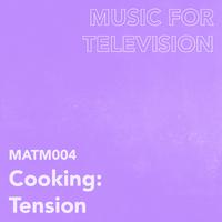 Cooking: Tension